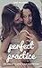 Perfect Practice by Jade Fillmore