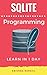 Learn SQLite in 1 Day: Definitive Guide to Learn SQLite for Beginners