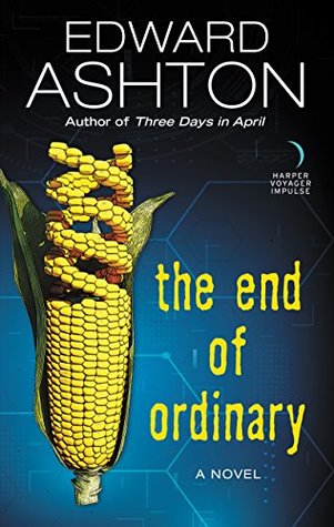 The End of Ordinary (Kindle Edition)