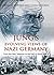 Jung’s Evolving Views of Nazi Germany: From the Nazi Takeover to the End of World War II