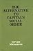 The Alternative to Capital's Social Order