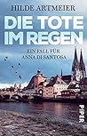 Die Tote im Regen: Ein Fall für Anna di Santosa (Anna-di-Santosa-Reihe 1) (German Edition)