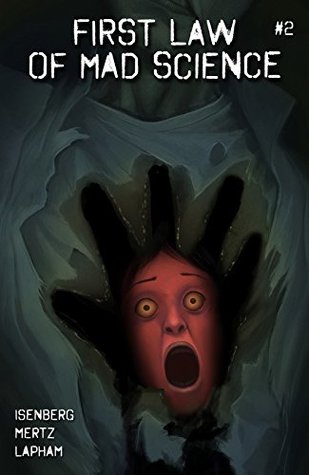 First Law of Mad Science #2 (Kindle Edition)