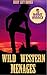 Wild Western Menages (5 Stories)