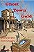Ghost Town Gold: three live...