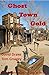 Ghost Town Gold by David  Drake