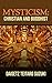 Mysticism, Christian and Buddhist by D.T. Suzuki