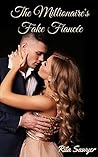 The Millionaire's Fake Fiancee The Millionaire's Fake Fiancee