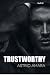 Trustworthy (Policy of Lies, #2)