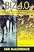 Biz 4.0: An anthropological blueprint for business in the Digital Age (Digital Strategy Book 2)