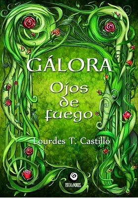 GÁLORA 1. Ojos de Fuego