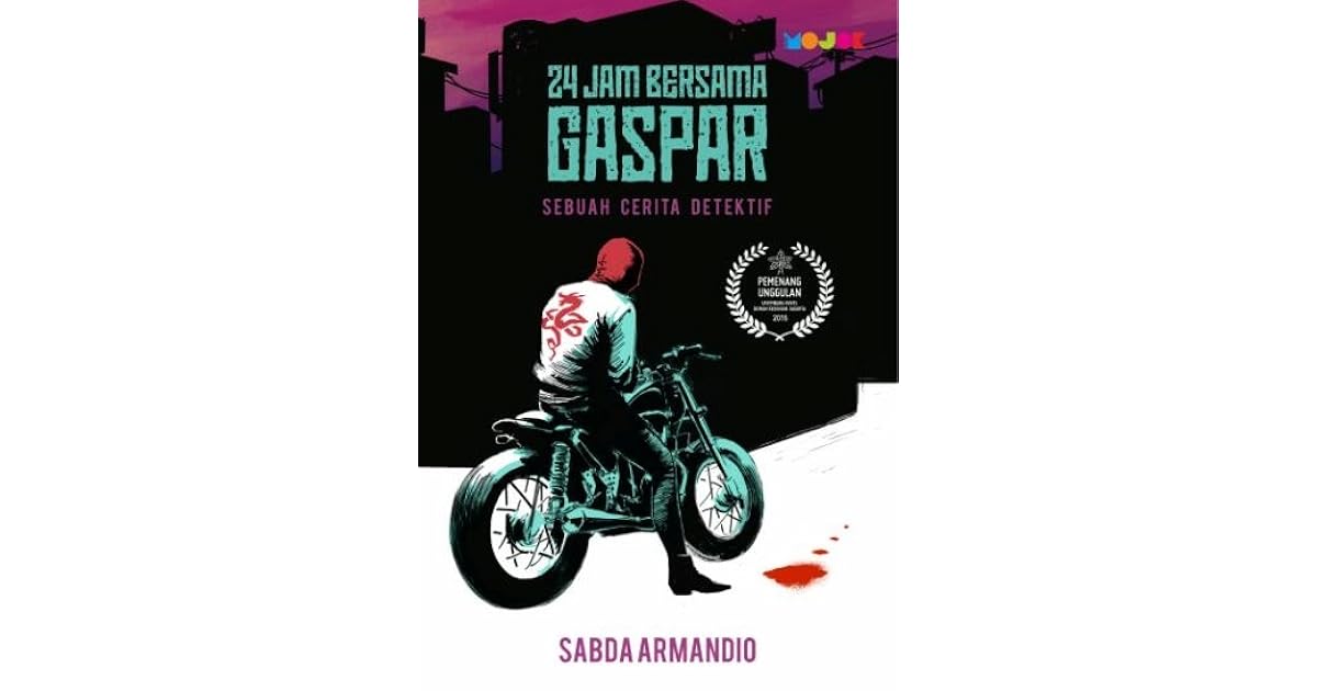 24 Jam Bersama Gaspar Sebuah Cerita Detektif by Sabda
