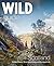 Wild Guide Scotland: Hidden Places, Great Adventures & the Good Life
