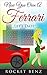 Now You Own A Ferrari..Let’s Date! (Billionaire Romance)