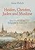Heiden, Christen, Juden und Muslime: Eine Geschichte der Religionen in Österreich (German Edition)