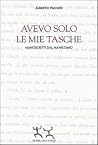 Avevo solo le mie...
