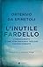 L'inutile fardello: L’insegnamento di uno straordinario teologo controcorrente (Italian Edition)