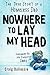 Nowhere To Lay My Head: The True Story of a Homeless Dad