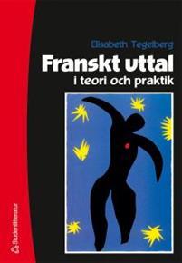 Franskt uttal i teori och praktik (Paperback)