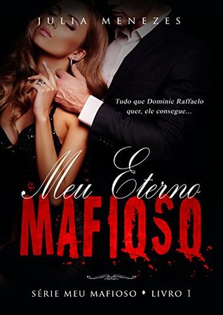 Meu Eterno Mafioso (Série Meu Mafioso #1)