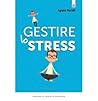 Gestire lo stress Gestire lo stress