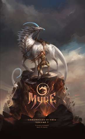 Myre (Chronicles of Yria #1)