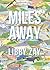 Miles Away