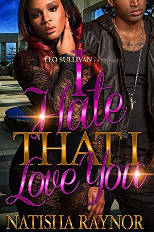 I Hate That I Love You (Kindle Edition)