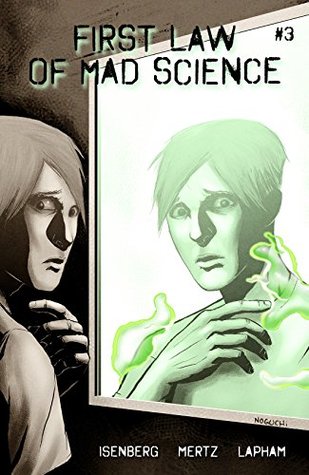 First Law Of Mad Science #3 (Kindle Edition)