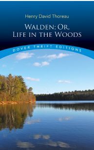 Walden; Or, Life in the Woods