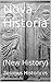 Nova Historia: New History