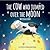 The Cow Who Jumped Over the Moon