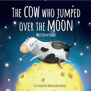 The Cow Who Jumped Over the Moon (Paperback)