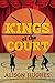 Kings of the Court