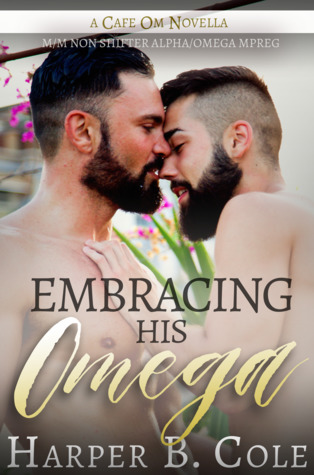 Embracing His Omega (Cafe Om, #1)