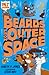 Beards From Outer Space (Pet Defenders 2)