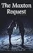The Maxton Request