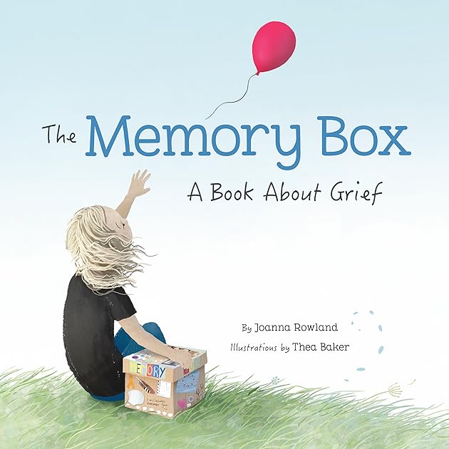 The Memory Box: a Book about Grief