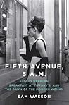 Book cover for Fifth Avenue, 5 A.M.: Audrey Hepburn, Breakfast at Tiffany's, and The Dawn of the Modern Woman