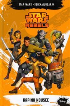StarWars Rebels Kapina nousee