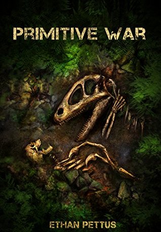 Primitive War (Kindle Edition)