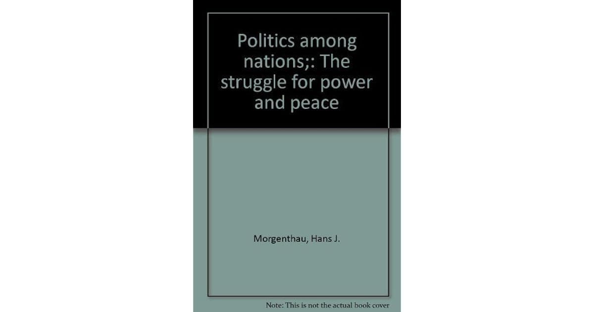 Politics among nations; The struggle for
