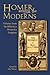 Homer Among the Moderns