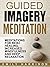 Guided Imagery Meditation: ...