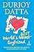 The World's Best Boyfriend by Durjoy Datta