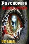 Psychopath: Absolution