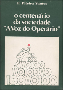 O Centenário da Sociedade "A Voz do Operário"