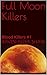 Full Moon Killers by Raven-Alexa Shaw