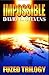 Impossible (Fuzed Trilogy #3)