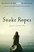 Snake Ropes by Jess Richards